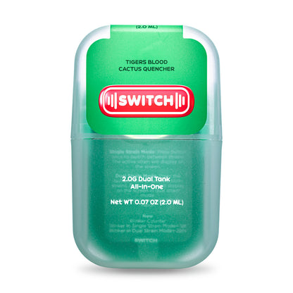 Switch - 2G Tigers Blood/Cactus Quencher